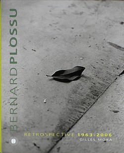 Bernard Plossu - Retrospective