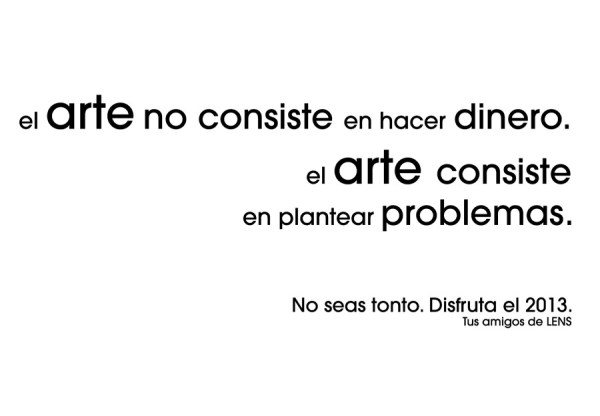 El arte no consiste en hacer dinero